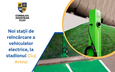 Noi stații de reîncărcare a vehiculelor electrice, la stadionul Cluj Arena