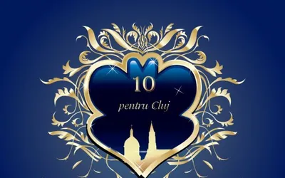 Încep înscrierile pentru Gala de Excelenţă „10 pentru Cluj”