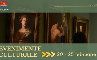 Calendarul săptămânal al evenimentelor culturale în organizarea instituțiilor CJ Timiș