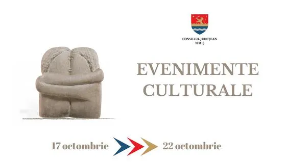Calendarul săptămânal al evenimentelor culturale în organizarea instituțiilor CJ Timiș