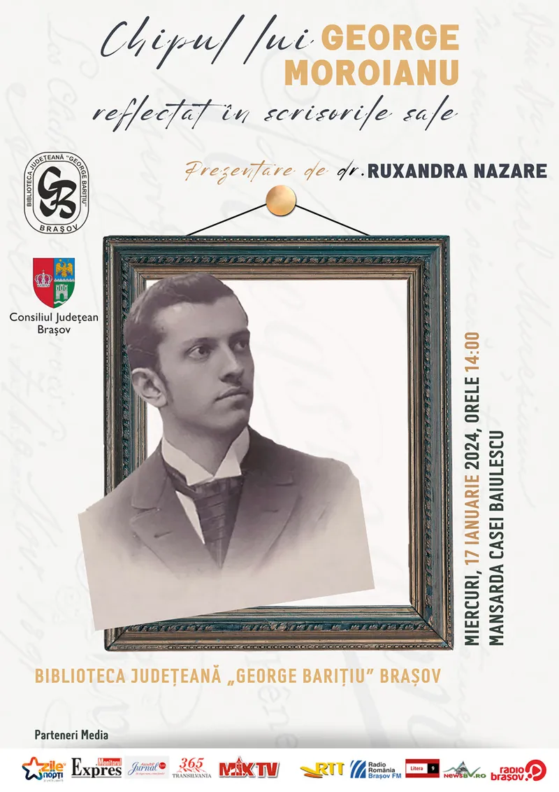 Chipul lui George Moroianu reflectat în scrisorile lui