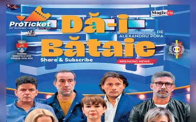 „Dă-i bătaie” – o premieră teatrală cu șapte „actori - vedetă”, în 21 mai, la Deva!