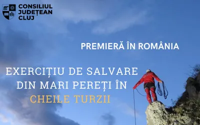 Premieră în România: exercițiu de salvare din mari pereți în Cheile Turzii