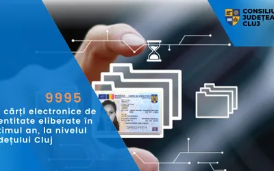 10 000 de cărți electronice de identitate eliberate în ultimul an, la nivelul județului Cluj