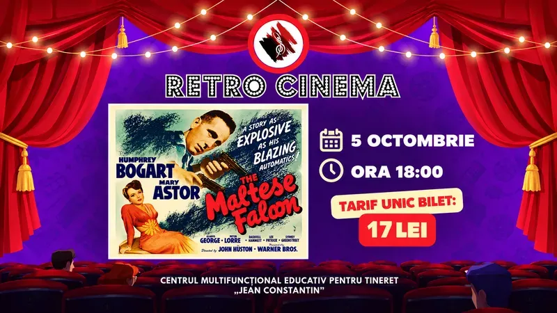 RetroCINEMA la Centrul „Jean Constantin”: „Șoimul maltez” — 5 octombrie 2026, ora 18:00