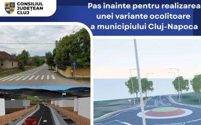 Pas înainte pentru realizarea unei variante ocolitoare a municipiului Cluj-Napoca