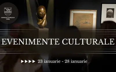 Calendarul săptămânal al evenimentelor culturale în organizarea instituțiilor CJ Timiș