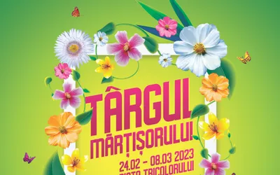 Târgul Mărțișorului se va desfășura în perioada 24 februarie - 8 martie 2023, în Piața Tricolorului.