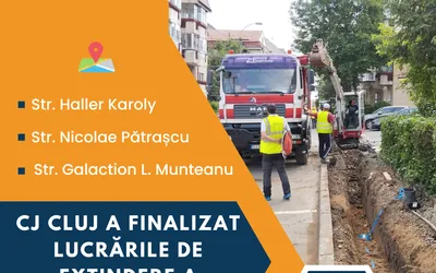 Consiliul Județean a finalizat lucrările de extindere a rețelei de canalizare pe alte trei străzi din municipiul Cluj-Napoca