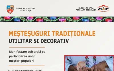 Meșteșuguri tradiționale — utilitar și decorativ, 4–6 septembrie la Muzeul de Artă Populară Constanța