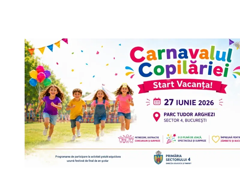 Carnavalul Copilăriei 2026: Sărbătorim împreună începutul vacanței în Parcul Tudor Arghezi!