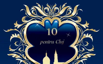 Au început înscrierile pentru Gala de Excelenţă 10 pentru Cluj