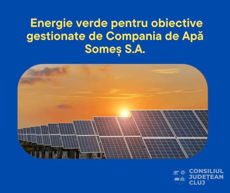 Energie verde pentru obiective gestionate de Compania de Apă Someș S.A.