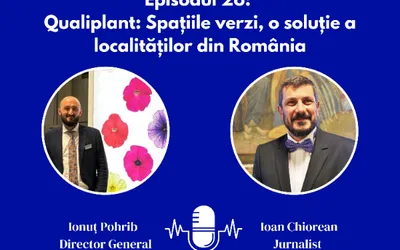 Qualiplant: Spațiile verzi, o soluție a localitaților din România. Podcast 26