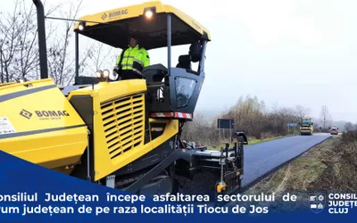 Consiliul Județean începe asfaltarea sectorului de drum județean de pe raza localității Tiocu de Jos