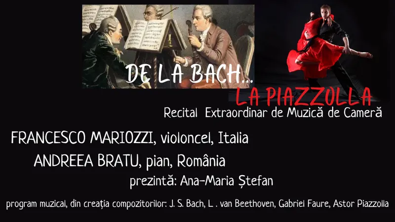 ,,DE LA BACH... LA PIAZZOLLA” – recital extraordinar de muzică de cameră