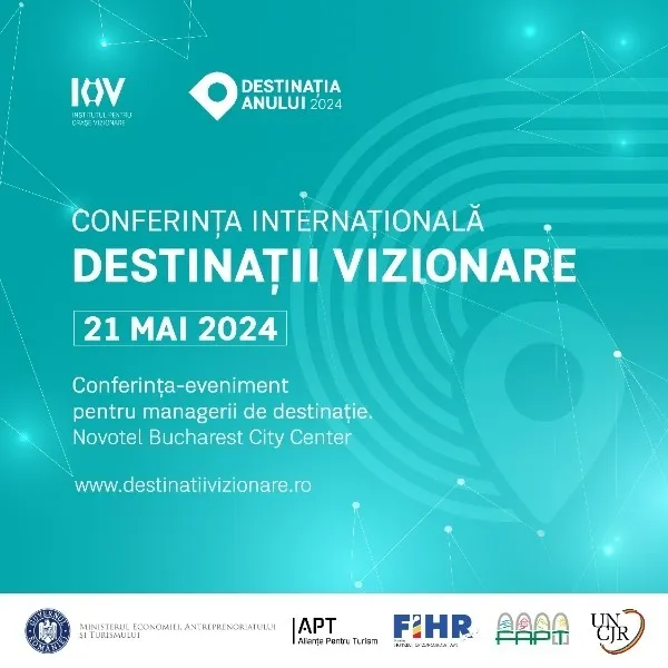 21 mai 2024 – o zi dedicată dezvoltării managementului și marketingului de destinație în România