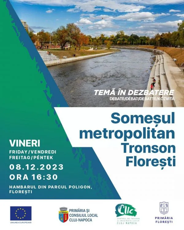 Vineri, 8 decembrie 2023 – dezbatere CIIC la Florești pe tema „Someșul metropolitan - Tronson Florești”