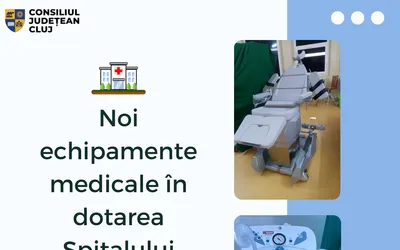 Noi echipamente medicale în dotarea Spitalului din Dej, finanțate de Consiliul Județean Cluj