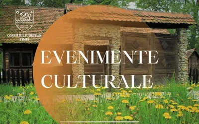 Calendarul săptămânal al evenimentelor culturale în organizarea instituțiilor CJ Timiș