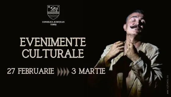 Calendarul săptămânal al evenimentelor culturale în organizarea instituțiilor CJ Timiș