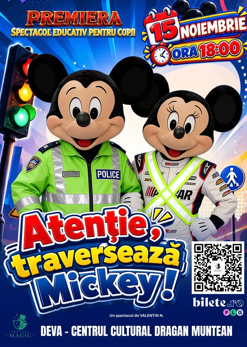 „Atenție, traversează Mickey!” – spectacol interactiv de educație rutieră la Centrul Cultural „Drăgan Muntean”, 15 noiembrie, ora 18:00