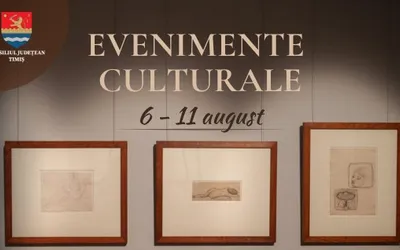 Oferta culturală a Consiliului Județean pentru perioada 6-11 august