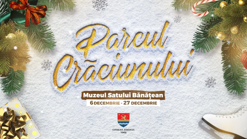 Pregătirile sunt în toi. În 6 decembrie se deschide Parcul Crăciunului, la Muzeul Satului Bănățean.