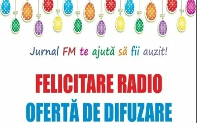 Difuzare felicitare radio - Sărbători Pascale 2025
