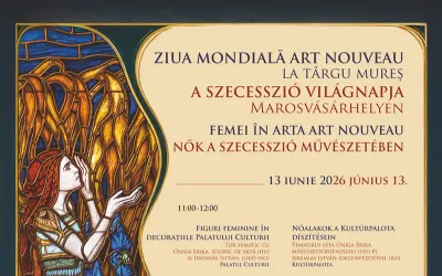 Ziua Mondială Art Nouveau 2026 — program la Palatul Culturii din Târgu Mureș, 13 iunie