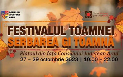 Festivalul Toamnei, în week-end, la Consiliul Județean