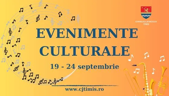 Calendarul săptămânal al evenimentelor culturale în organizarea instituțiilor CJ Timiș