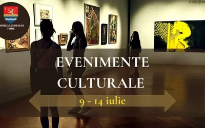 Calendarul săptămânal al evenimentelor culturale în organizarea instituțiilor CJ Timiș