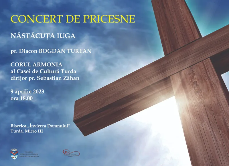 Primăria Turda și Casa de Cultură Turda vă invită la un concert de pricesne