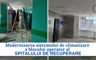 Modernizarea sistemului de climatizare a blocului operator al Spitalului de Recuperare