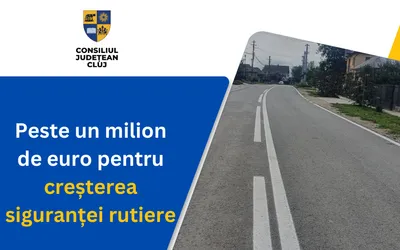 Peste un milion de euro pentru creșterea siguranței rutiere