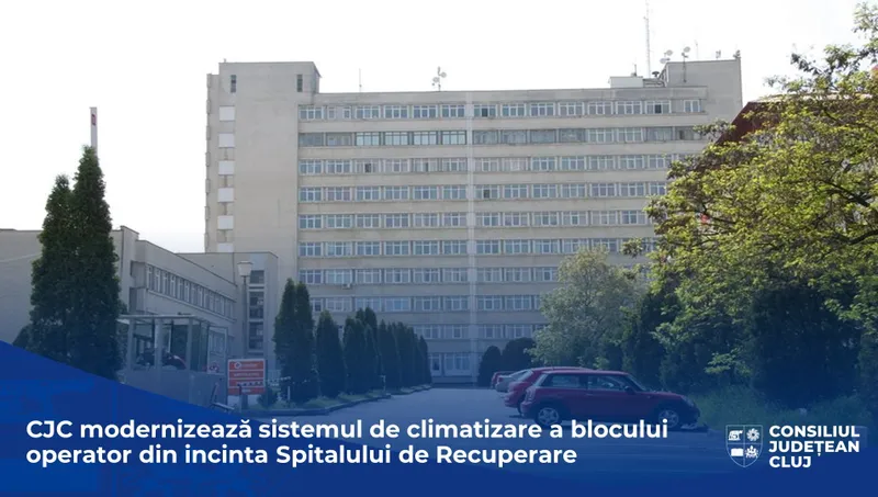 Consiliul Județean modernizează sistemul de climatizare a blocului operator din incinta Spitalului de Recuperare