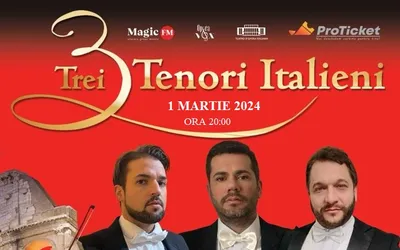 Spectacol extraordinar „3 TENORI ITALIENI”, la Deva!