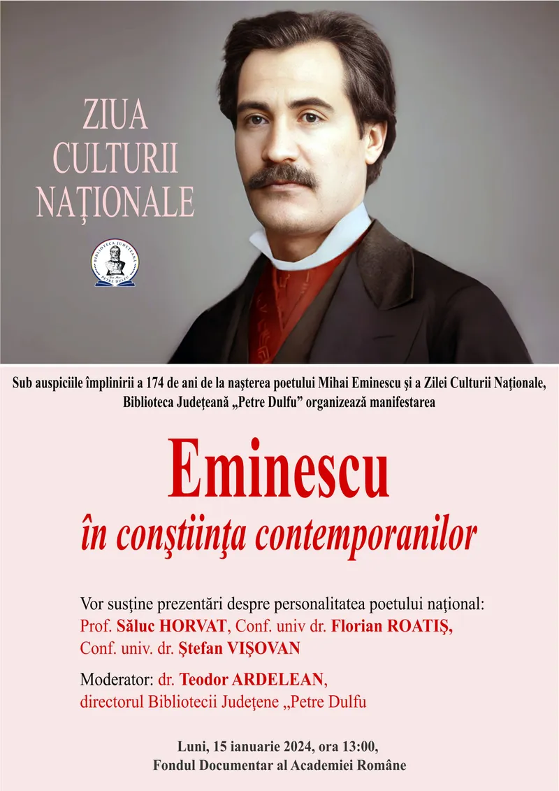 EVENIMENT LA BIBLIOTECA JUDEȚEANĂ „PETRE DULFU”- „EMINESCU ÎN CONȘTIINȚA CONTEMPORANILOR”