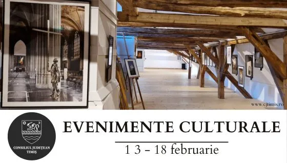 Calendarul săptămânal al evenimentelor culturale în organizarea instituțiilor CJ Timiș