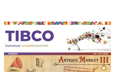 TIBCO & ANTIQUE MARKET III aduc la ROMEXPO, între 4 și 7 iunie, produse autentice, obiecte cu poveste și idei pentru toate gusturile