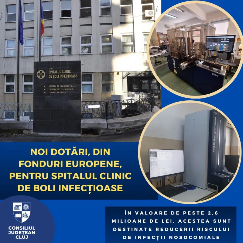 Noi dotări, din fonduri europene, pentru Spitalul Clinic de Boli Infecțioase