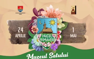 Se deschide cea de-a doua ediție a Parcului Primăverii la Muzeul Satului  Bănățean