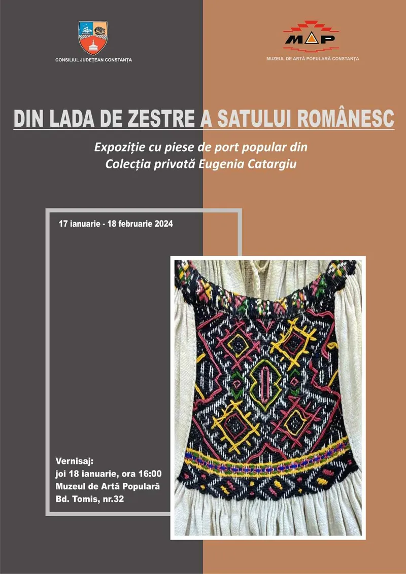 Consiliul Judeţean Constanţa, prin Muzeul de Artă Populară Constanţa, organizează „Din lada de zestre a satului românesc”