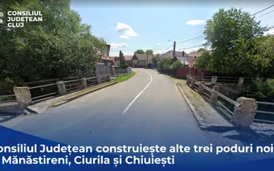 Consiliul Județean construiește alte trei poduri noi, la Mănăstireni, Ciurila și Chiuiești