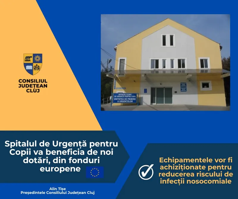 Spitalul de Urgență pentru Copii va beneficia de noi dotări, din fonduri europene