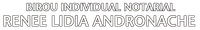 BIROU INDIVIDUAL NOTARIAL RENEE LIDIA ANDRONACHE