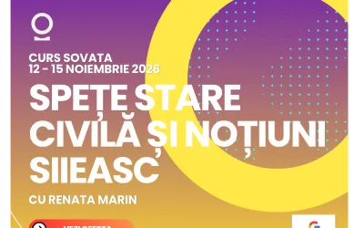Spețe de Stare Civilă și Noțiuni SIIEASC la SOVATA 12 - 15 Noiembrie 2026