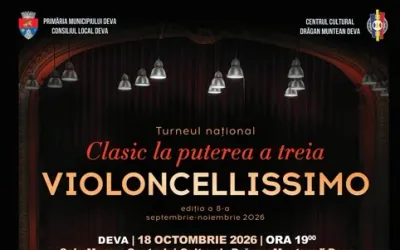 Violoncellissimo la Deva — Turneul Național „Clasic la puterea a treia”, 18 octombrie 2026