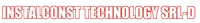 INSTALCONST TECHNOLOGY SRL-D